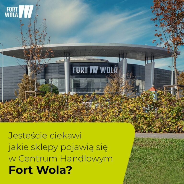 Nowi najemcy powierzchni handlowej w Forcie Wola