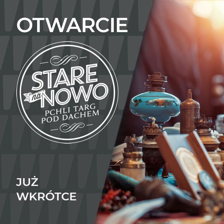 OTWARCIE „STARE na NOWO”