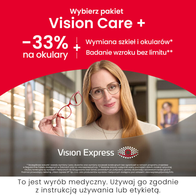 Wybierz opiekę nad wzrokiem z pakietem Vision Care + i zobacz, ile zyskujesz!